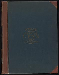 Atlas of the City of Lynn, Massachusetts, including also, the towns of Swampscott and Saugus