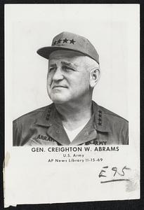 Gen. Creighton W. Abrams. U.S. Army. AP News Library 11-15-69