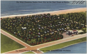 The most complete trailer park city on the east coast of Florida. The Hollywood Beach trailer park, Hollywood, Florida