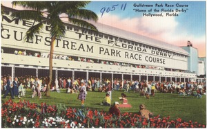 Gulfstream Park Race Course, "home of the Florida derby," Hollywood, Florida