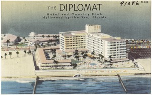 The Diplomat, hotel and country club, Hollywood-by-the-Sea, Florida