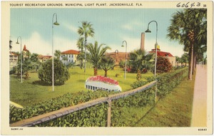 Tourist recreation grounds, municipal light plant, Jacksonville, Fla.