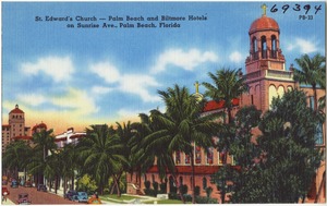 St. Edward's Church- Palm Beach and Biltmore Hotels on Sunrise Ave., Palm Beach, Florida