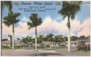 Dumas Motor Court, open year round, 1526-14th St. W. U.S. 41- Tamiami Trail, Bradenton, Florida