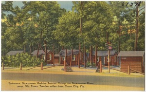 Entrance, Suwannee Gables Tourist Camp, on Suwannee River, near old town, twelve miles from Cross City, Fla.