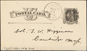 W. H. autograph note signed to Thomas Wentworth Higginson, Salem, Mass., 10 March 1884