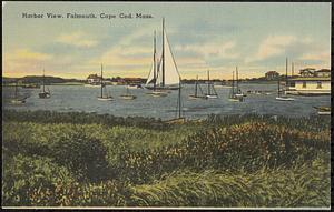 Harbor View, Falmouth, Cape Cod, Mass.