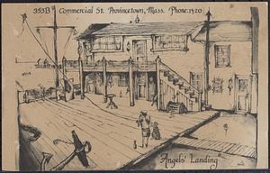 Angel's Landing, Commercial St., Provincetown, Mass.
