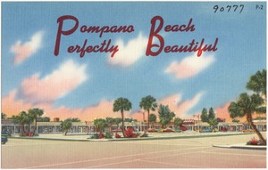 Pompano Beach, perfectly beautiful