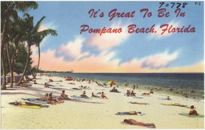 It's great to be in Pompano Beach, Florida