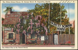 The oldest schoolhouse, St. George Street, St. Augustine, Florida, the oldest city in the United States