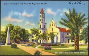 Catholic cathedral and plaza, St. Augustine, Florida, the oldest city in the United States