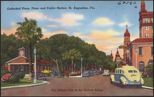 Cathedral place, plaza and public market, St. Augustine, Florida, the oldest city in the United States