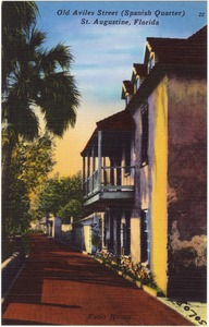 Old Aviles Street (Spanish quarter), St. Augustine, Florida, Fatio House