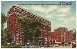 Majestic Hotel, Annex and Bath House, Hot Springs National Park, Arkansas