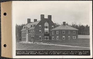 Contract No. 56, Administration Buildings, Main Dam, Belchertown, looking southerly at front of administration buildings from boathouse road, Belchertown, Mass., Nov. 22, 1938