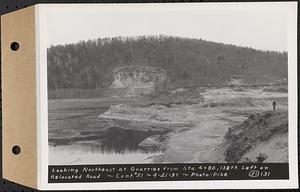 Contract No. 51, East Branch Baffle, Site of Quabbin Reservoir, Greenwich, Hardwick, looking northeast at quarries from Sta. 4+80, 138 feet left on relocated road, Hardwick, Mass., Apr. 21, 1937