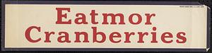 Eatmor Cranberries Box Label
