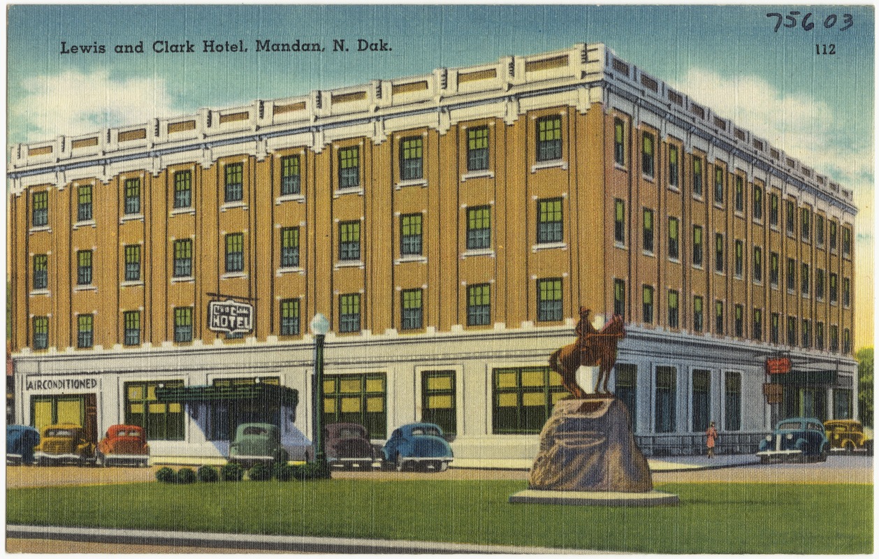 Lewis and Clark Hotel, Mandan, N. Dak.