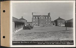 Contract No. 56, Administration Buildings, Main Dam, Belchertown, looking northerly at courtyard, Belchertown, Mass., Oct. 10, 1938