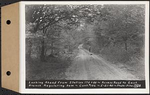 Contract No. 106, Improvement of Access Roads, Middle and East Branch Regulating Dams, and Quabbin Reservoir Area, Hardwick, Petersham, New Salem, Belchertown, looking ahead from Sta. 172+00, access road to East Branch Regulating Dam, Belchertown, Mass., May 21, 1940