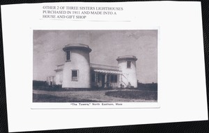 Other 2 of Three Sisters Lighthouses purchased in 1911 and made into a house and gift shop