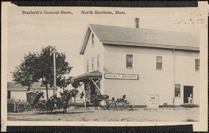 Brackett's General Store, North Eastham, Mass.