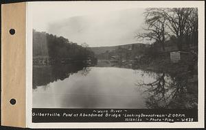 Ware River, Gilbertville Pond at abandoned bridge, looking downstream, Barre, Mass., 2:00 PM, Oct. 20, 1932