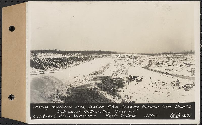 Contract No. 80, High Level Distribution Reservoir, Weston, looking northeast from Sta. 58+/- showing general view dam 3, high level distribution reservoir, Weston, Mass., Jan. 5, 1940