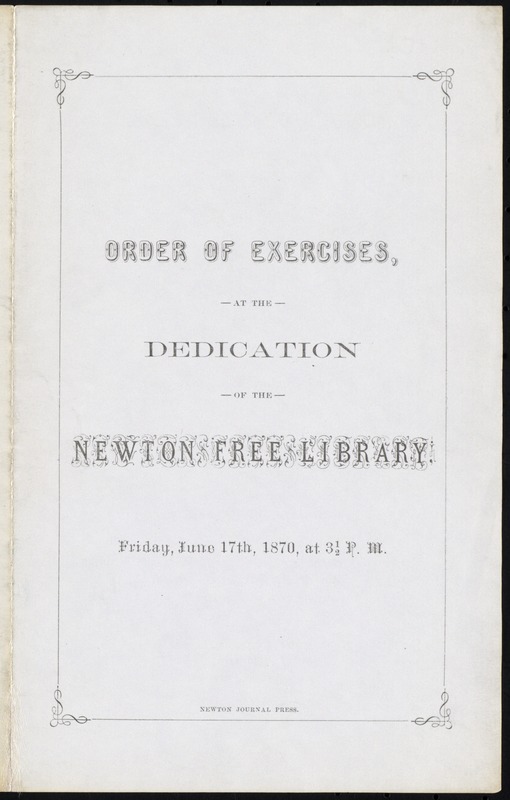 Order of exercises, at the dedication of the Newton Free Library