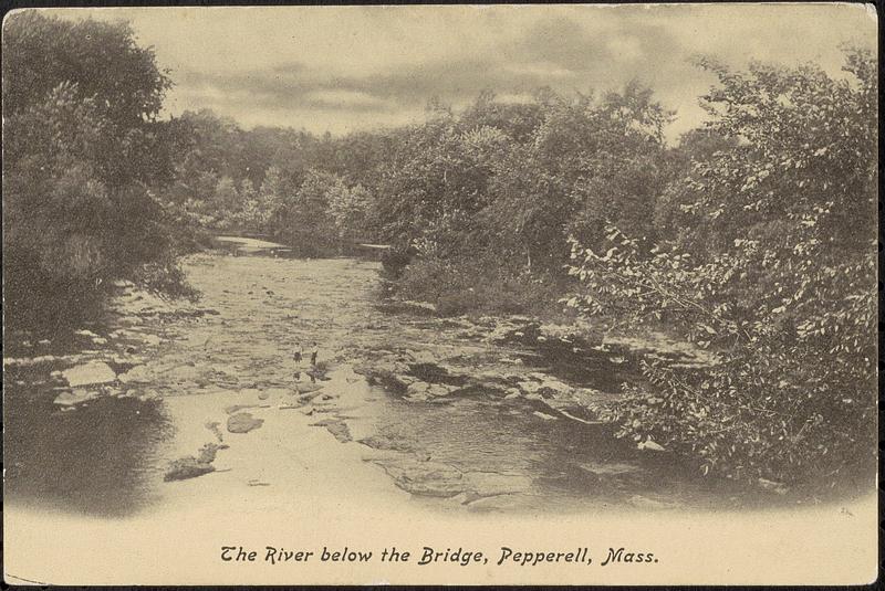 The river below the bridge, Pepperell, Mass.