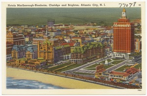 Hotels Marlborough-Blenheim, Claridge, and Brighton, Atlantic City, N.J.
