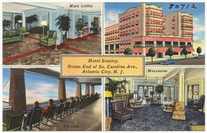 Hotel Stanley, Ocean End of So. Carolina Ave., Atlantic City, N.J.