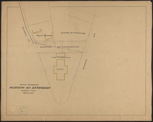 Plan showing Hudson Av. Extension