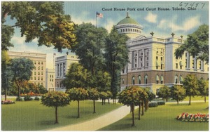 Court House Park and Court House, Toledo, Ohio
