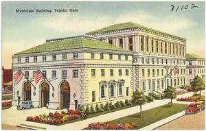 Municipal building, Toledo, Ohio
