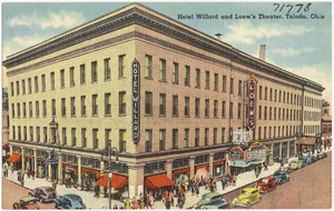 Hotel Willard and Loew's Theater, Toledo, Ohio