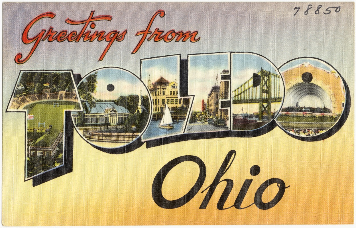 Greetings from Toledo, Ohio