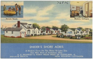 Snider's Shore Acres, a modern court on the shore of the Lake Erie, one mile west of Vermilion, Ohio. U.S. Highways 6, forty miles west of Cleveland, O.