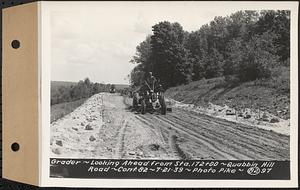 Contract No. 82, Constructing Quabbin Hill Road, Ware, grader, looking ahead from Sta. 172+00, Ware, Mass., Jul. 21, 1939