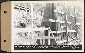 Contract No. 82, Constructing Quabbin Hill Road, Ware, copper and cork joint in retaining wall, Ware, Mass., Sep. 2, 1939