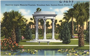 American Legion Memorial Fountain, Waterfront Park, Daytona Beach Florida
