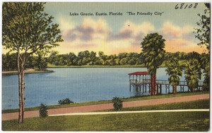 Lake Gracie, Eustis, Florida, "The Friendly City"