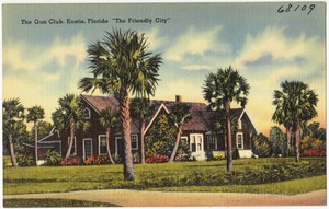 The Gun Club. Eustis, Florida, "The Friendly City"