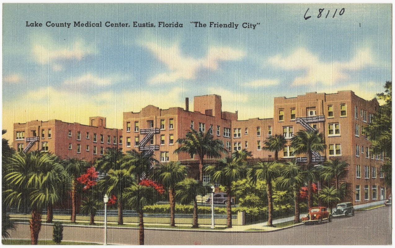 Lake County Medical Center, Eustis, Florida, "The Friendly City