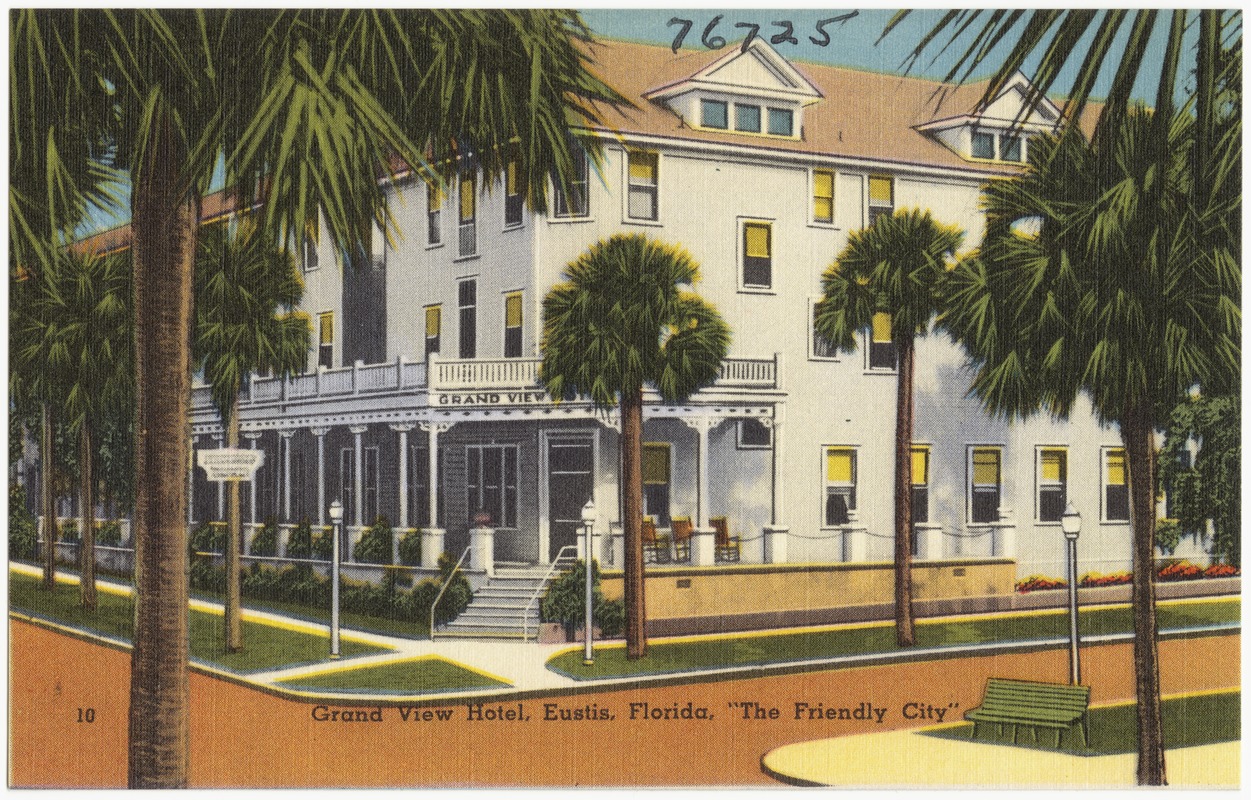 Grand View Hotel, Eustis, Florida, "The Friendly City"