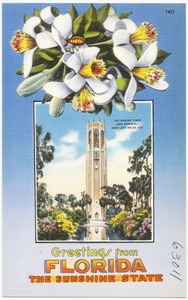 Greetings from Florida, The Sunshine State. The Singing Tower (Bok Memorial) near Lake Wales