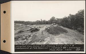 Contract No. 99, Enlargement of Fells High Level Distribution Reservoir, Stoneham, Malden, Melrose, looking east from Sta. 8+10+/- showing fill at dam 8, enlargement of Fells Reservoir, Stoneham, Mass., Jun. 8, 1940