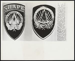 New Shape Insignia -- Here are official Shape pictures of new Shape insignia to be worn by personnel attached to Supreme Headquarters Atlantic Powers in Europe. At left is shoulder patch and at right is badge designed for wear on left chest of uniforms which do not permit wearing of shoulder patches. Insigne is same as on official Shape flag.