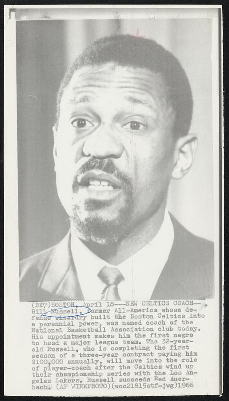 New Celtics Coach. Bill Russell, former All-America whose defense ...
